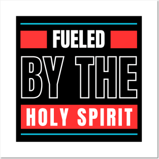 Fueled By The Holy Spirit | Christian Posters and Art